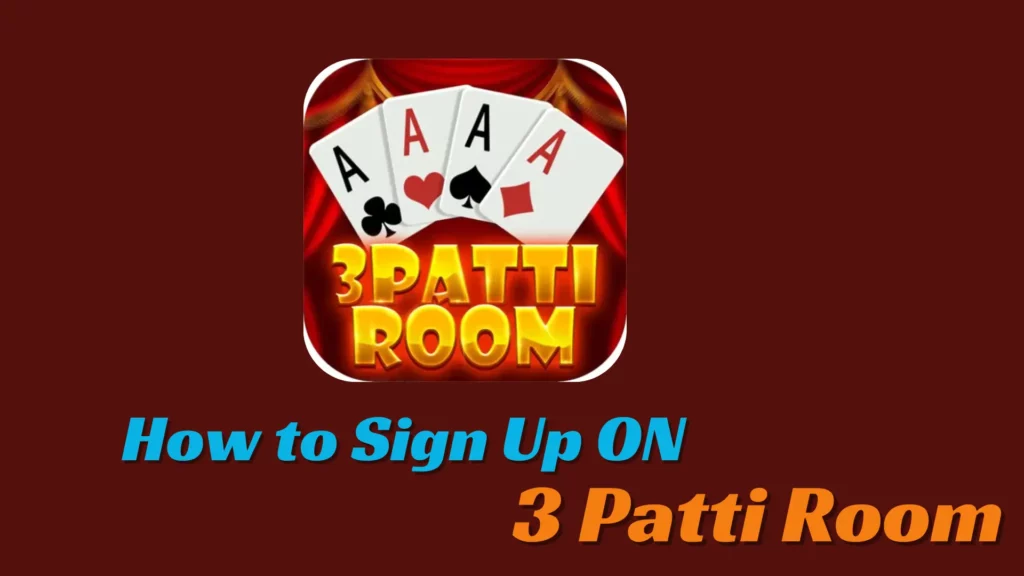 3 Patti Room Sign Up